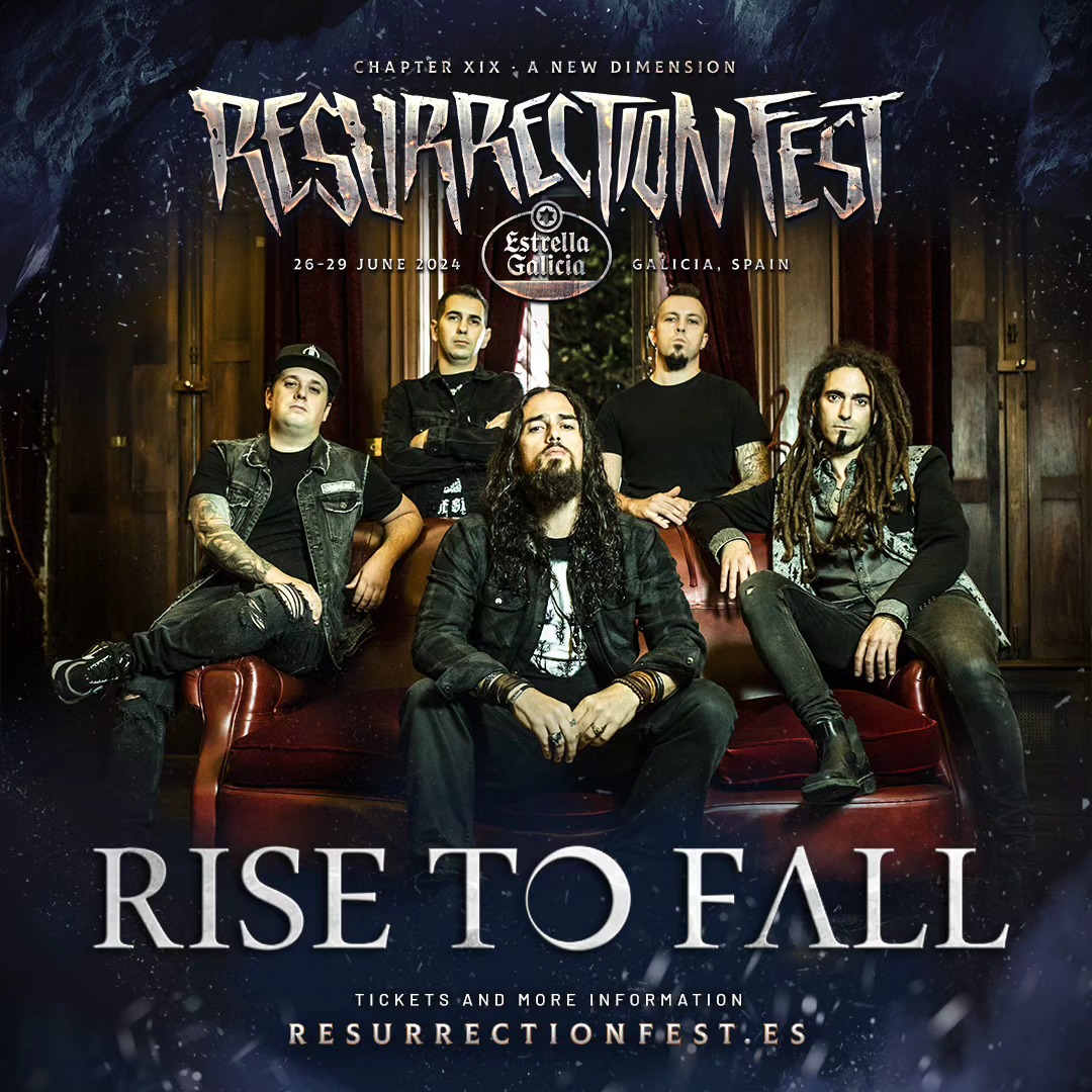 RISE TO FALL - RESURRECTION FEST